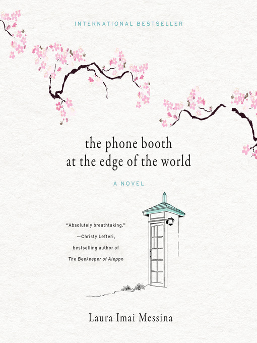 Title details for The Phone Booth at the Edge of the World by Laura Imai Messina - Available